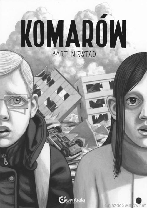 Komarów, Bart Nijstad, Centrala 2013